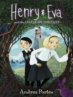 cover image of Henry & Eva and the Castle on the Cliff